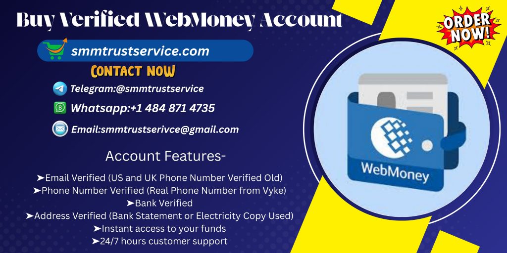 Buy Verified WebMoney Accounts