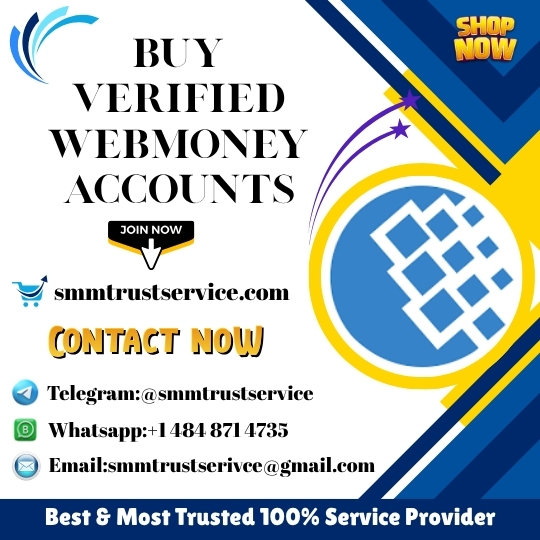 Buy Verified WebMoney Accounts