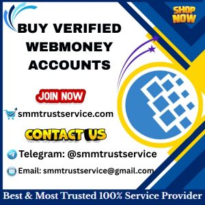 Buy Verified WebMoney Accounts